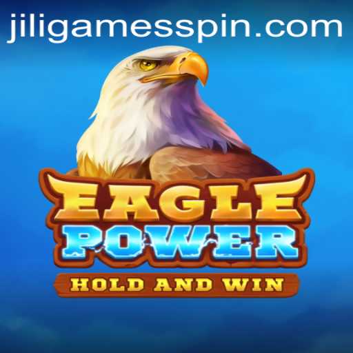 Discovering EaglePower: The Ultimate Gaming Experience by JiliGames