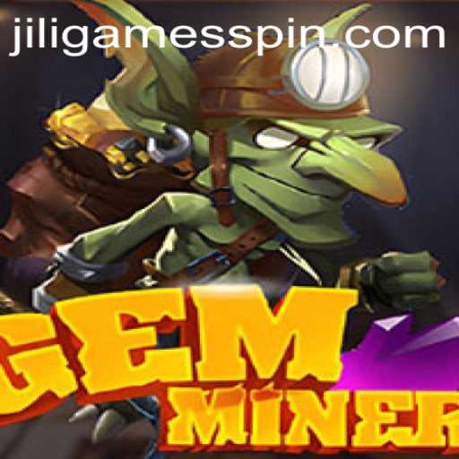 GemMiner: Unearthing Adventure and Strategy in JiliGames' Latest Release