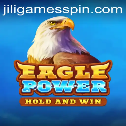 Discovering EaglePower: The Ultimate Gaming Experience by JiliGames
